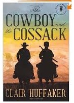 The Cowboy and the Cossack, by Clair Huffaker