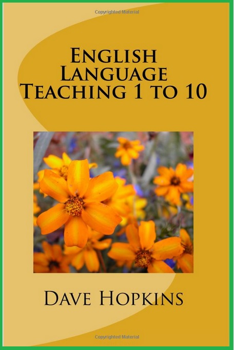 English Language Teaching 1 to 10 by Dave Hopkins