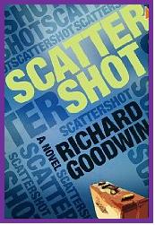 Scattershot, by Richard Goodwin, Seedpod Publishing, 2011